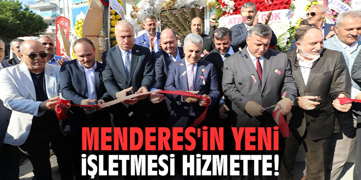 Menderes'in yeni işletmesi hizmette!