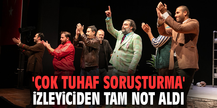 'Çok tuhaf soruşturma' izleyiciden tam not aldı