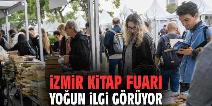 İzmir Kitap Fuarı yoğun ilgi görüyor