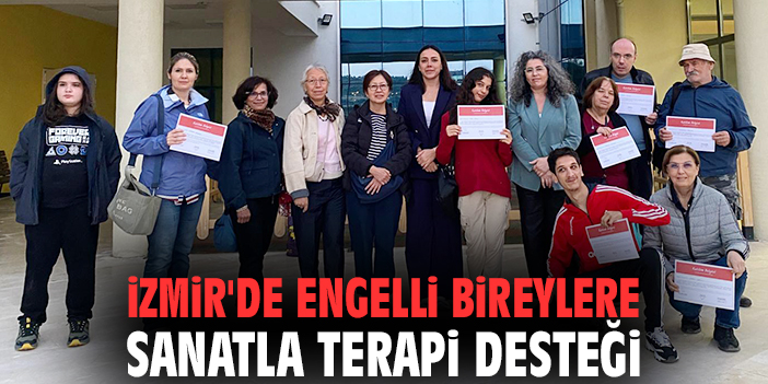 İzmir'de engelli bireylere sanatla terapi desteği