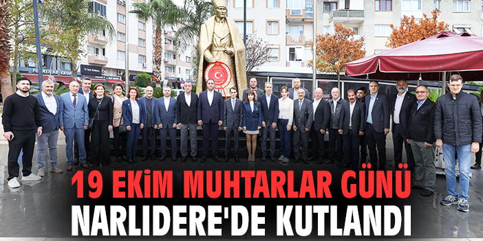 19 Ekim Muhtarlar Günü Narlıdere'de kutlandı