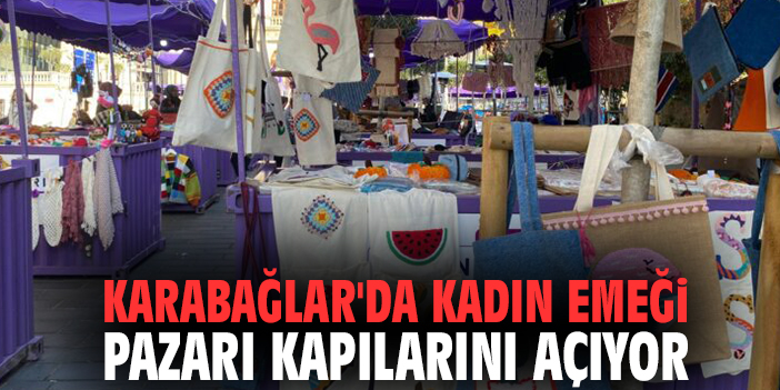 Karabağlar'da Kadın Emeği Pazarı kapılarını açıyor