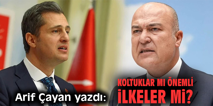 Koltuklar mı önemli, ilkeler mi?