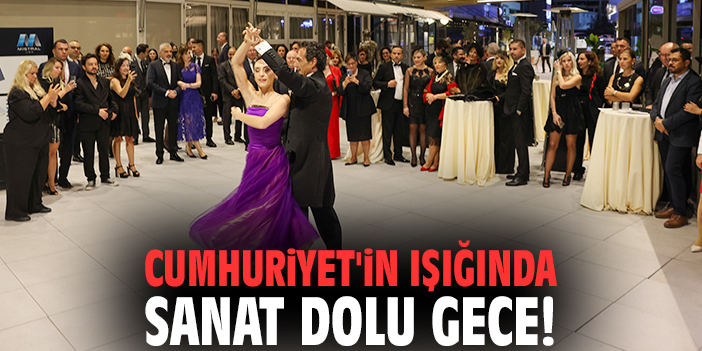 Cumhuriyet'in ışığında sanat dolu gece!