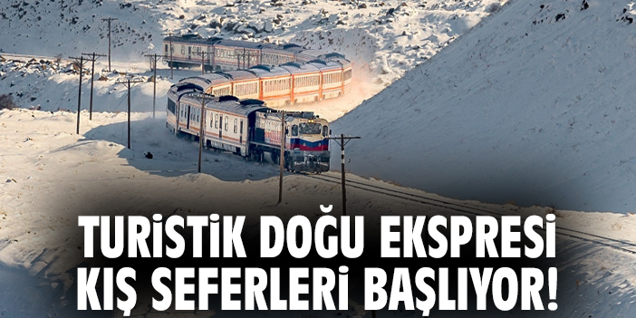 Turistik Doğu Ekspresi kış seferleri başlıyor!