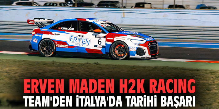 Erven Maden H2K Racing Team'den İtalya'da tarihi başarı