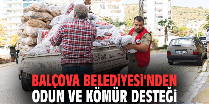 Balçova Belediyesi'nden odun ve kömür desteği
