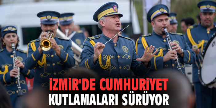 İzmir'de cumhuriyet kutlamaları sürüyor
