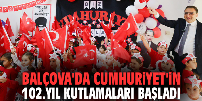 Balçova'da Cumhuriyet'in 102.yıl kutlamaları başladı