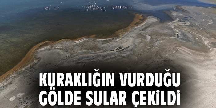 Kuraklığın vurduğu gölde sular çekildi