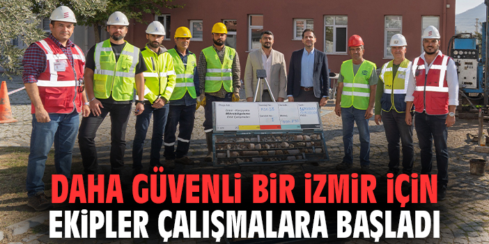 Daha güvenli bir İzmir için ekipler çalışmalara başladı