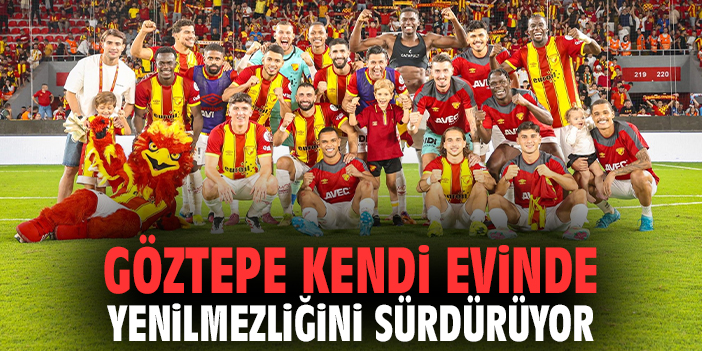 Göztepe kendi evinde yenilmezliğini sürdürüyor