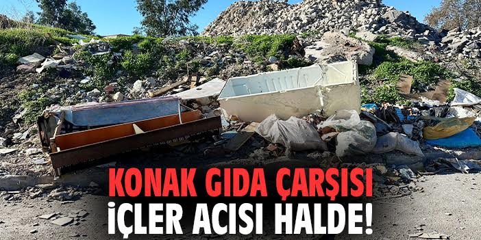 Konak Gıda Çarşısı içler acısı halde!
