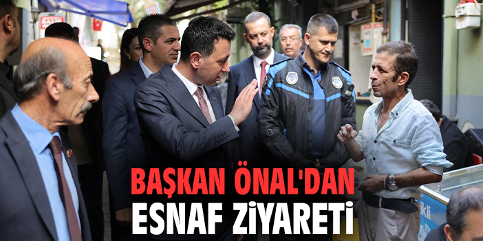 Başkan Önal'dan esnaf ziyareti