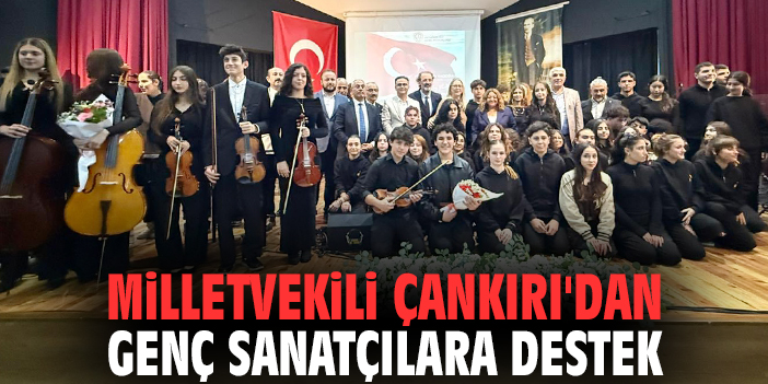 Milletvekili Çankırı'dan genç sanatçılara destek