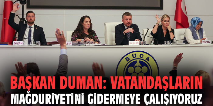 Başkan Duman: Vatandaşların mağduriyetini gidermeye çalışıyoruz