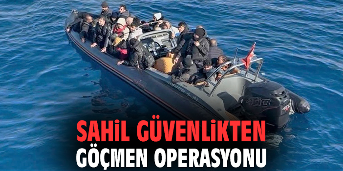 Sahil güvenlikten göçmen operasyonu