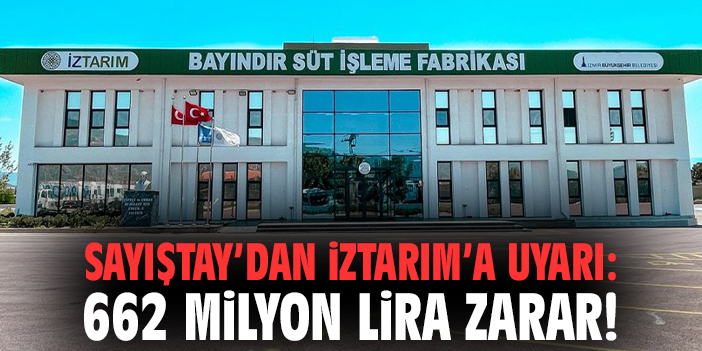 Sayıştay’dan İZTARIM’a uyarı: 662 milyon lira zarar!
