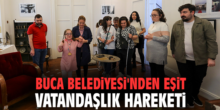 Buca Belediyesi'nden eşit vatandaşlık hareketi