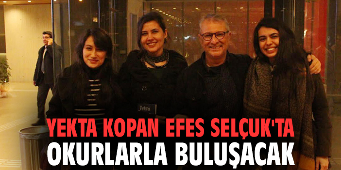 Yekta Kopan Efes Selçuk'ta okurlarla buluşacak