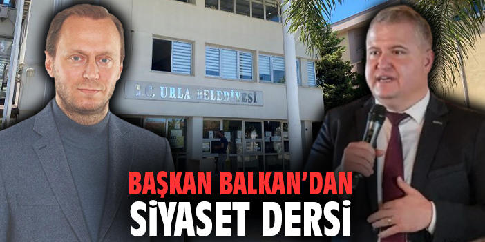Başkan Balkan’dan siyaset dersi