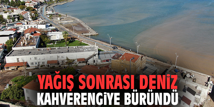 Yağış sonrası deniz kahverengiye büründü