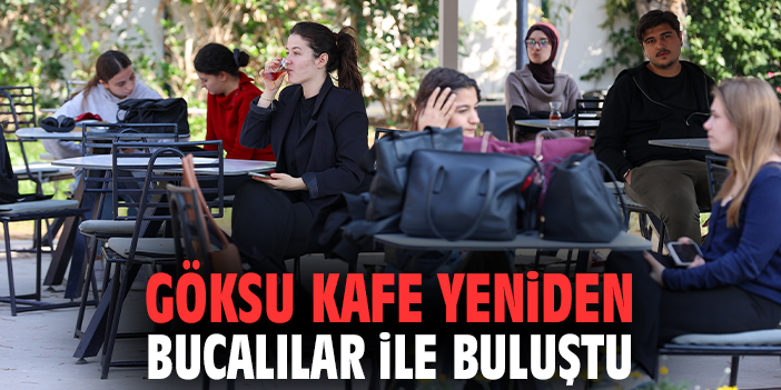Göksu Kafe yeniden Bucalılar ile buluştu