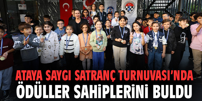 Ataya Saygı Satranç Turnuvası’nda ödüller sahiplerini buldu