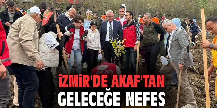 İzmir'de AKAF'tan geleceğe nefes