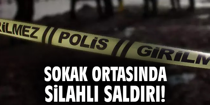 Sokak ortasında silahlı saldırı!