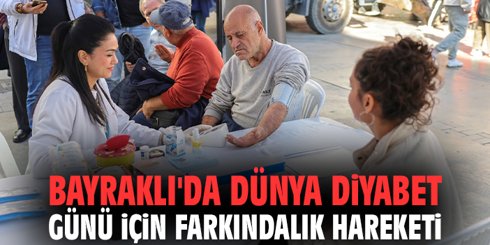Bayraklı'da dünya diyabet günü için farkındalık hareketi