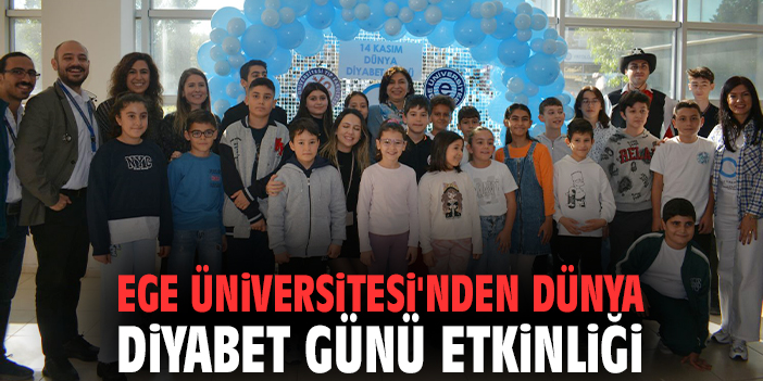 Ege Üniversitesi'nden Dünya Diyabet Günü etkinliği