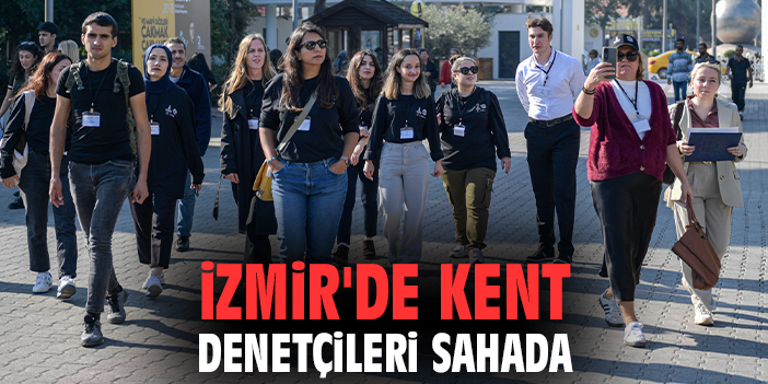 İzmir'de kent denetçileri sahada
