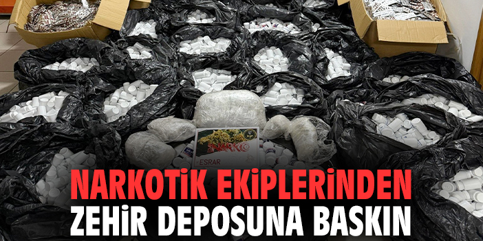 Narkotik ekiplerinden zehir deposuna baskın
