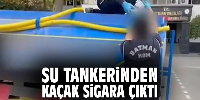 Su tankerinden kaçak sigara çıktı