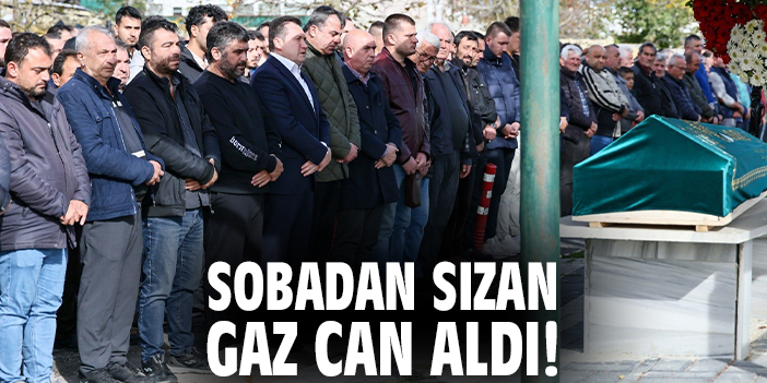Sobadan sızan gaz can aldı!