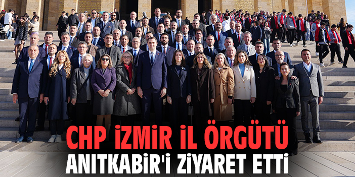 CHP İzmir İl Örgütü Anıtkabir'i ziyaret etti
