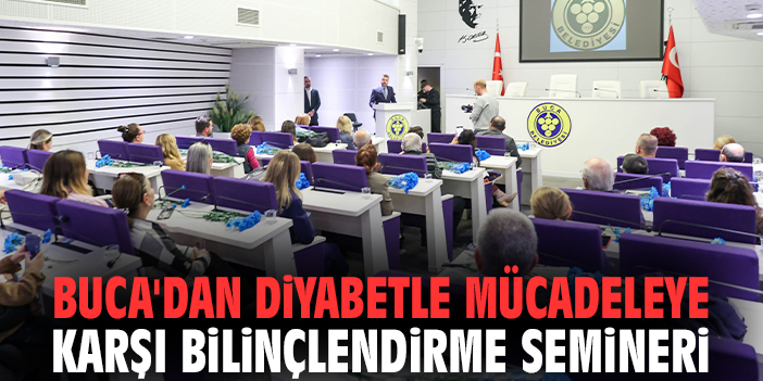 Buca'dan diyabetle mücadeleye karşı bilinçlendirme semineri