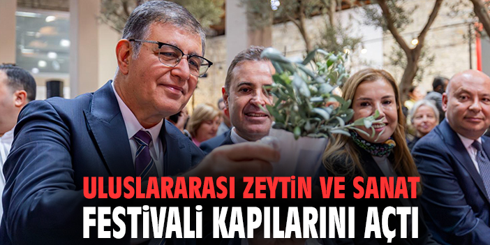 Uluslararası Zeytin ve Sanat Festivali kapılarını açtı