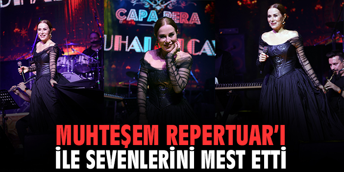 Muhteşem repertuarı ile sevenlerini mest etti