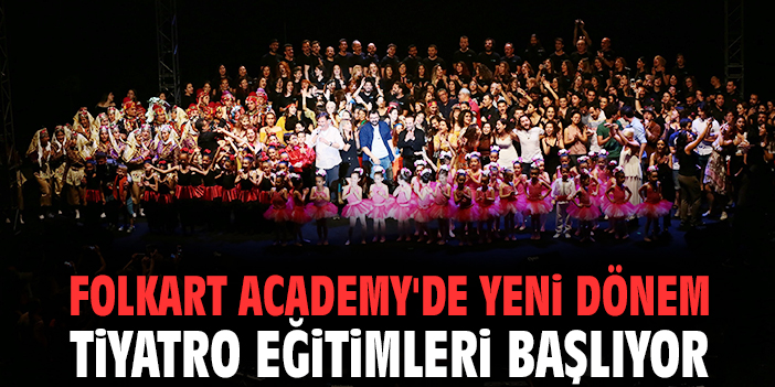 Folkart Academy'de yeni dönem tiyatro eğitimleri başlıyor