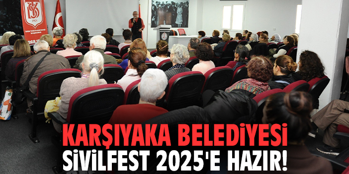 Karşıyaka Belediyesi SivilFest 2025'e hazır!