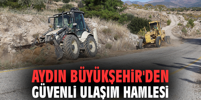 Aydın Büyükşehir'den güvenli ulaşım hamlesi