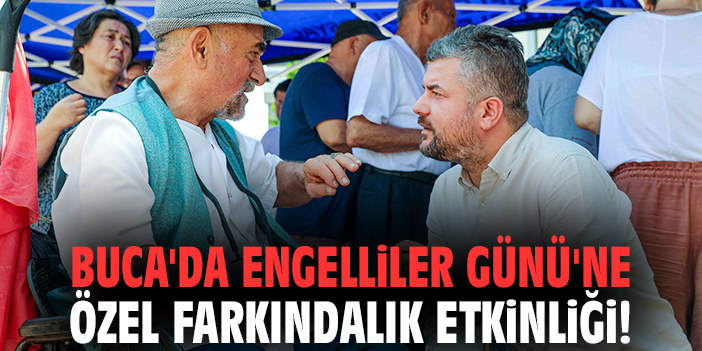Buca'da Engelliler Günü'ne özel farkındalık etkinliği!