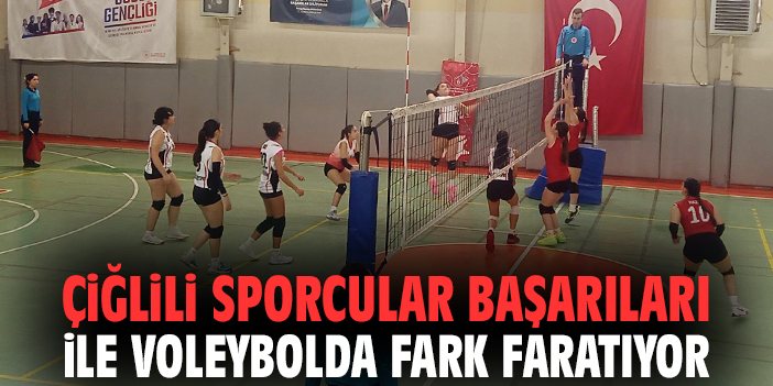 Çiğlili sporcular başarıları ile voleybolda fark faratıyor
