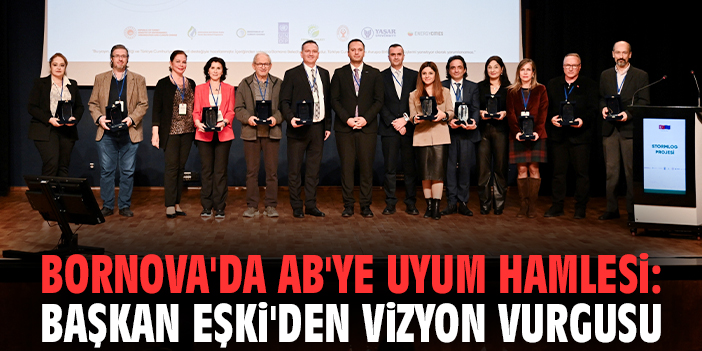 Bornova'da AB'ye uyum hamlesi: Başkan Eşki'den vizyon vurgusu