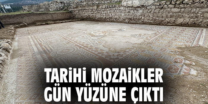 Tarihi mozaikler gün yüzüne çıktı