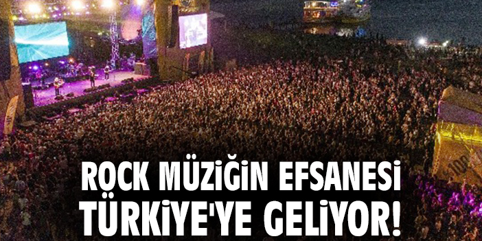 Rock müziğin efsanesi Türkiye'ye geliyor!