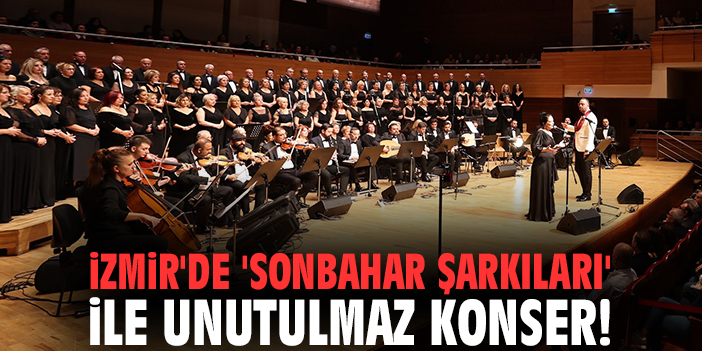 İzmir'de 'Sonbahar Şarkıları' ile unutulmaz konser!