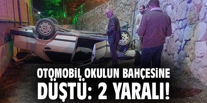 Otomobil okulun bahçesine düştü: 2 yaralı!